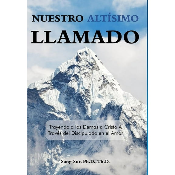 Nuestro Altísimo Llamado (Our Highest Calling), (Hardcover)