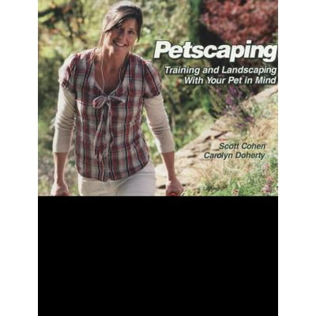 Petscaping: Training and Landscaping With Your Pet in Mind