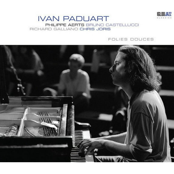 Ivan Paduart - Folies Douces - Music & Performance - CD
