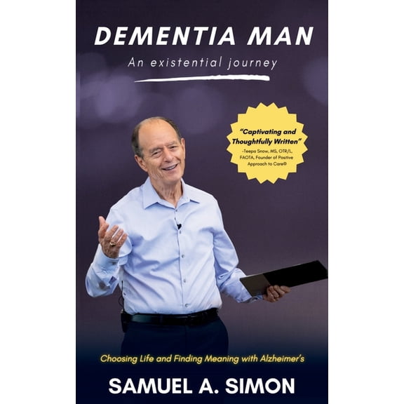 Dementia Man: An Existential Journey, (Paperback)