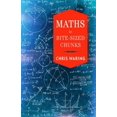 thumbnail image 1 of Pre-Owned Maths in Bite-sized Chunks (Hardcover) 1782438467 9781782438465, 1 of 1