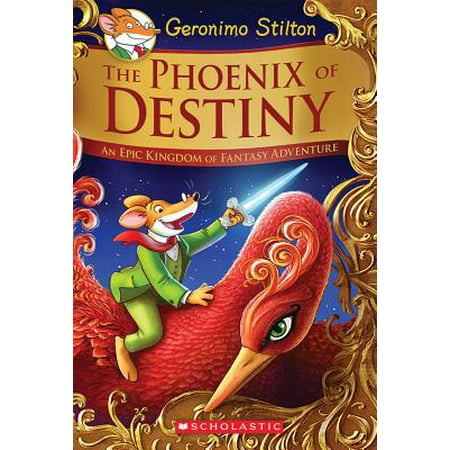 The Phoenix of Destiny (Geronimo Stilton and the Kingdom of Fantasy: Special Edition): An Epic Kingdom of Fantasy Adventure (Best Epic Fantasy Audiobooks)