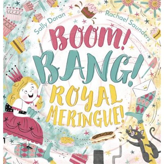 Pre-Owned Boom! Bang! Royal Meringue! (Hardcover)