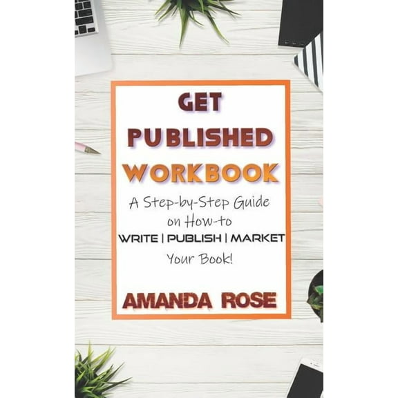 Get Published Workbook: Write Publish Market