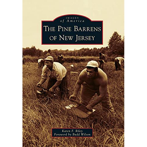 Pre-Owned The Pine Barrens of New Jersey (Images of America (Arcadia Publishing)) Paperback