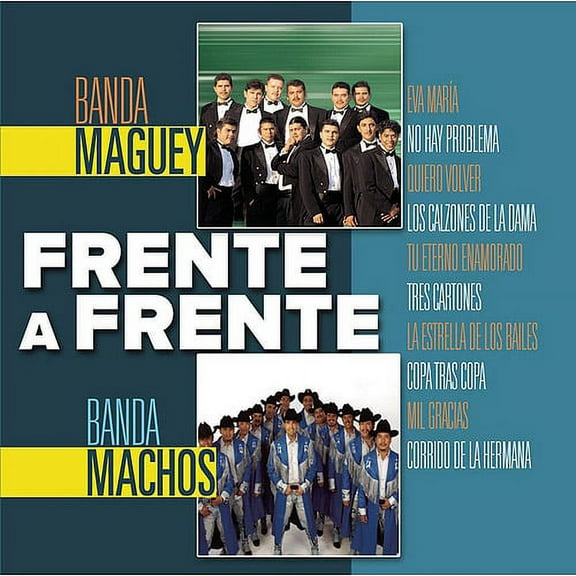 Banda Maguey & Banda Machos: Frente A Frente