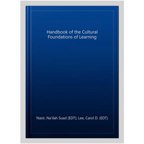 Pre-Owned Handbook of the Cultural Foundations of Learning, (Paperback)