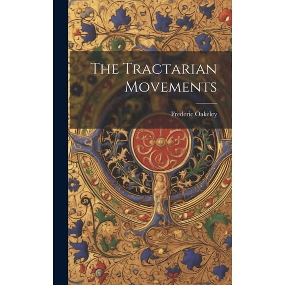 The Tractarian Movements (Hardcover)