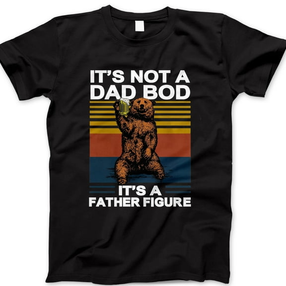 Funny Bear Dad Bod T-Shirt – It’s Not a Dad Bod It’s a Father Figure Tee, Retro Beer Graphic Shirt for Dads, Father’s Day Gift
