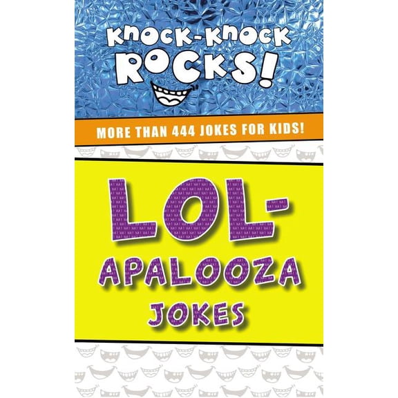 Knock-Knock Rocks Lol-Apalooza Jokes: More Than 444 Jokes for Kids (a Fun, Affordable Easter Basket Gift for Children), (Paperback)