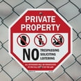 thumbnail image 5 of Private Property No Trespassing Soliciting Loitering All Offenders Will Be Prosecuted to The Full Extent of The Law 6 inch X 6 inch Octagon Plastic Sign Weather Resistant, UV Protected, 5 of 7