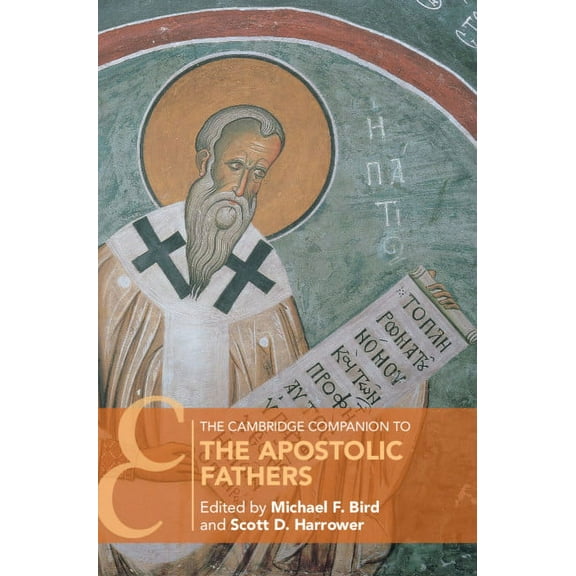 Cambridge Companions to Religion The Cambridge Companion to the Apostolic Fathers, (Hardcover)