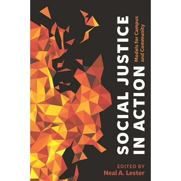Social Justice in Action: Models for Campus and Community, (Paperback)