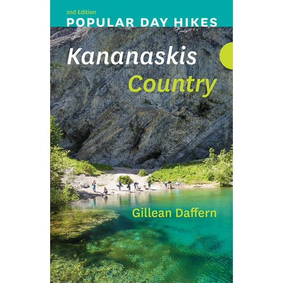 Popular Day Hikes: Kananaskis Country - 2nd Edition (Paperback) by Gillean Daffern