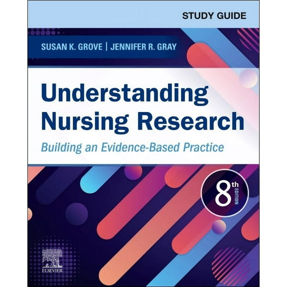 Study Guide for Understanding Nursing Research : Building an Evidence-Based Practice (Edition 8) (Paperback)