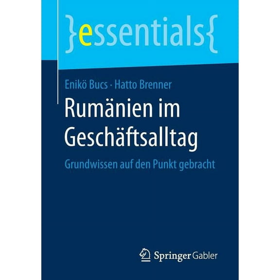 Essentials Rumänien Im Geschäftsalltag: Grundwissen Auf Den Punkt Gebracht, (Paperback)