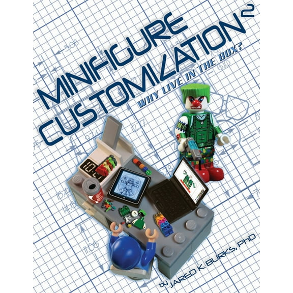 Minifigure Customization Minifigure Customization 2: Why Live in the Box?, Book 2, (Paperback)