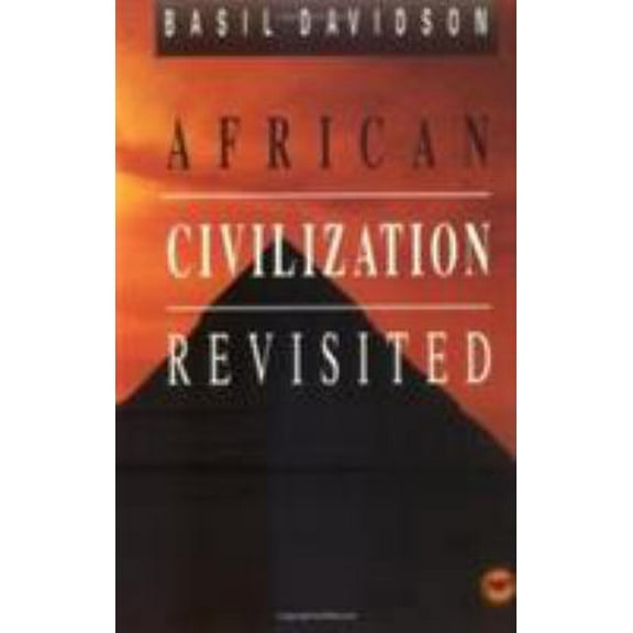 Pre-Owned African Civilization Revisited: From Antiquity to Modern Times (Paperback) 0865431248 9780865431249