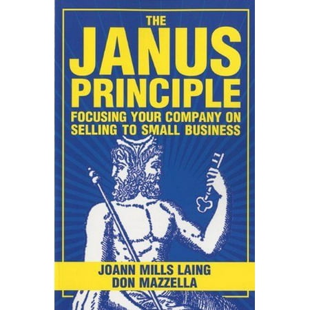 New The Janus Principle Focusing Your Company On