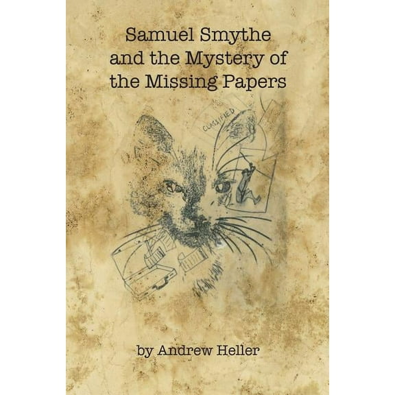 Samuel Smythe and the Mystery of the Missing Papers, (Paperback)
