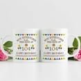 thumbnail image 6 of Not Everyone Looks This Good At 104 Happy Birthday 11oz Coffee Mug - 104th Birthday Gifts for Women Men Grandma Grandpa Mom Dad Friend Sister Brother Uncle Aunt Coworker, 6 of 6