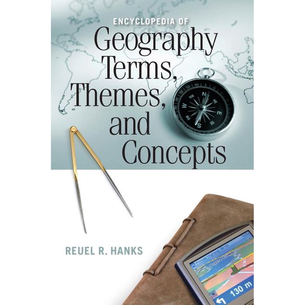 Encyclopedia of Geography Terms, Themes, and Concepts (Hardcover
