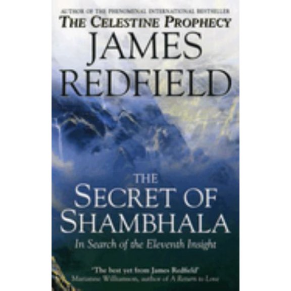 Pre-Owned Secret of Shambhala: In Search of the Eleventh Insight (Paperback) 0553506382 9780553506389