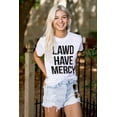 thumbnail image 3 of Lawd Have Mercy Funny South Country Plus Size Crewneck Graphic Tee Shirt Brisco Brands 3X, 3 of 5