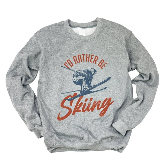 I'd Rather Be Skiing - Women's Graphic Sweatshirt