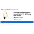 thumbnail image 2 of Accessory Safety Relay Connector - Compatible with 1990 - 2001 Dodge Grand Caravan 1991 1992 1993 1994 1995 1996 1997 1998 1999 2000, 2 of 2