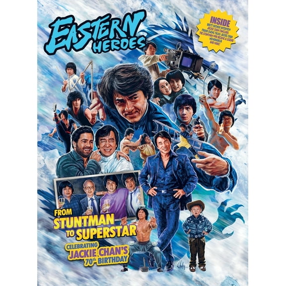 Eastern Heroes JACKIE CHAN SPECIAL - STUNTMAN TO SUPERSTAR LIMITED HARDBACK EDITION, (Hardcover)