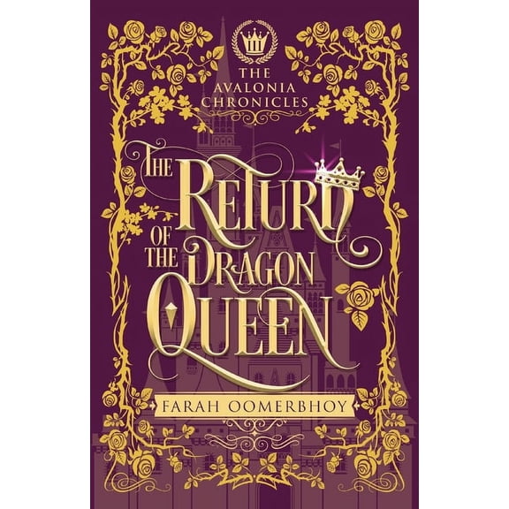 The Avalonia Chronicles The Return of the Dragon Queen, Book 3, (Paperback)