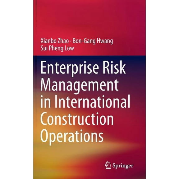 Enterprise Risk Management in International Construction Operations, (Hardcover)