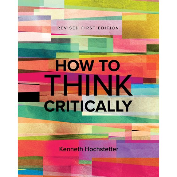 How to Think Critically, (Paperback)