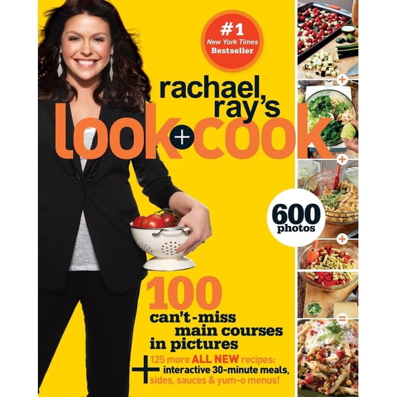Pre-Owned Rachael Rays Look   Cook: 100 Cant Miss Main Courses in Pictures, Plus 125 All New Recipes: A Cookbook Paperback Ray