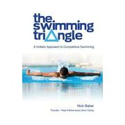 Angle View: The Swimming Triangle: A Holistic Approach to Competitive Swimming [Paperback - Used]