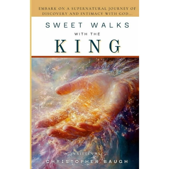 Sweet Walks with the King, (Paperback)