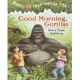 thumbnail image 1 of Good Morning, Gorillas (Turtleback School & Library Binding Edition) (Magic Tree House), 1 of 2