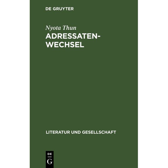 Literatur Und Gesellschaft Adressatenwechsel: Literarische Kommunikation in SowjetruÃland, (1917-1930), (Hardcover)