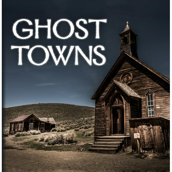Pre-Owned Ghost Towns (320 Pages) (Hardcover) 1640304665 9781640304666