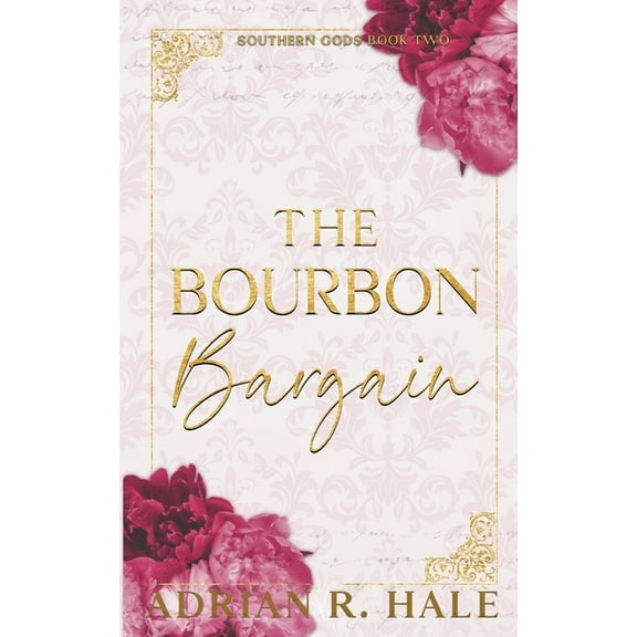 Southern Gods The Bourbon Bargain, Book 2, (Paperback)