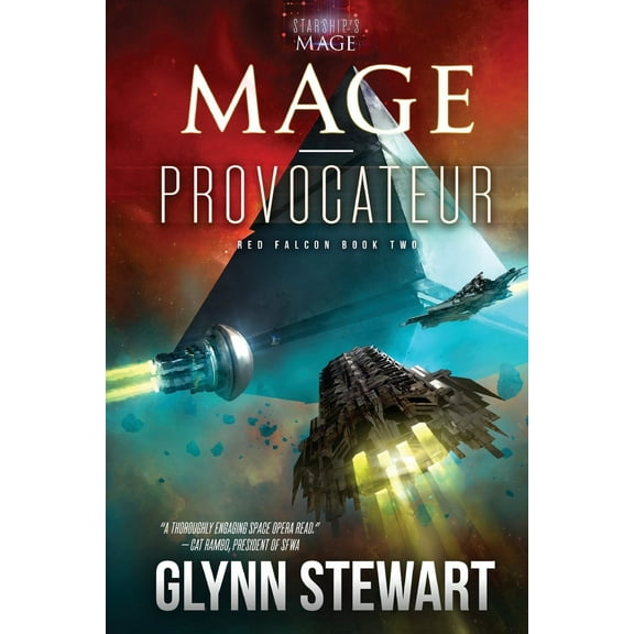 Red Falcon: Mage-Provocateur: A Starship's Mage Universe Novel (Other)