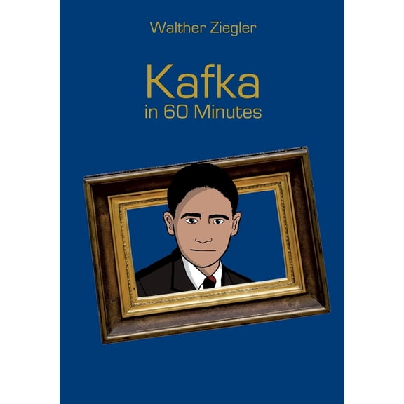 Kafka in 60 Minutes: Great Thinkers in 60 Minutes, (Paperback)