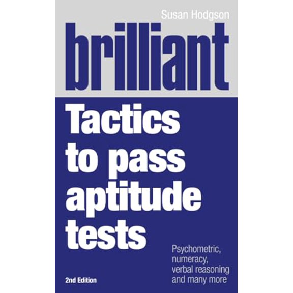 Pre-Owned Brilliant Tactics to Pass Aptitude Tests (Paperback) 0273714945 9780273714941