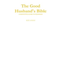 The Good Husband's Bible, (Hardcover)
