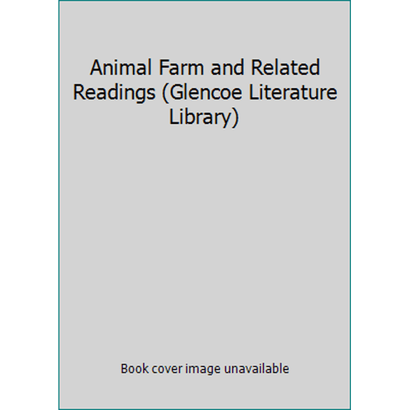 Pre-Owned Animal Farm and Related Readings (Glencoe Literature Library) (Hardcover) 9780028179827