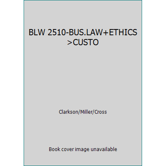 Pre-Owned BLW 2510-BUS.LAW+ETHICS >CUSTO (Paperback) 1133154611 9781133154617