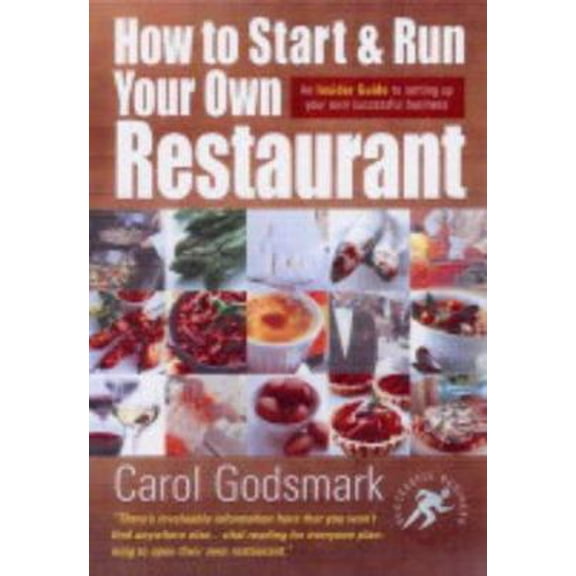 Pre-Owned How to Start and Run Your Own Restaurant : An Insider Guide to Setting Up Your Own Successful Business (Paperback) 1845280199 9781845280192