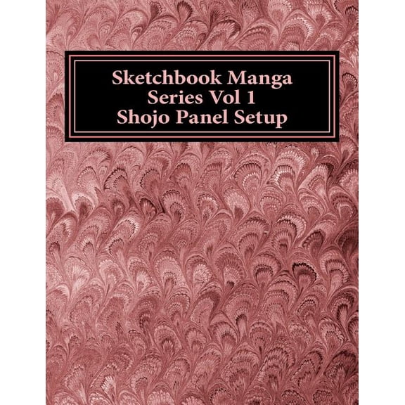 Sketchbook Manga: Sketchbook Manga Series Vol 1: Shojo Panel Setup (Paperback)