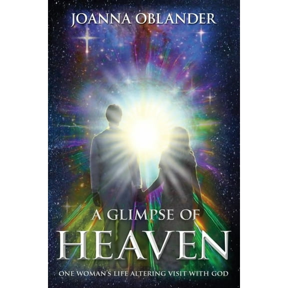 A Glimpse of Heaven (Paperback)